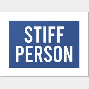 Stiff Person Posters and Art